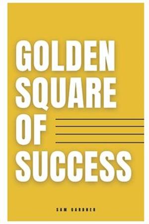 GOLDEN SQUARE OF SUCCESS