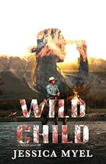 Wild Child: A Reformed Playboy Small Town Romance 