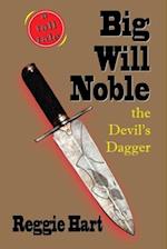 Big Will Noble: The Devil's Dagger 