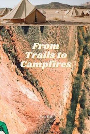 From Trails to Campfires