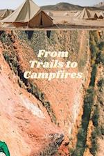 From Trails to Campfires 
