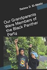 Our Grandparents Were Members of the Black Panther Party 