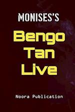Monises's Bengo Tan Live: By Noora Publication 