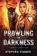 Prowling the Darkness: A Rayden Valkyrie Tale 