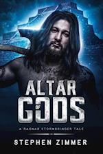 Altar of Gods: A Ragnar Stormbringer Tale 