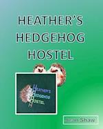 Heather's Hedgehog Hostel 