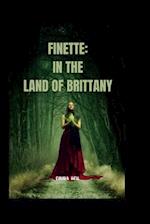 FINETTE: IN THE LAND OF BRITTANY 