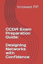 CCDA Exam Preparation Guide: Designing Networks with Confidence 