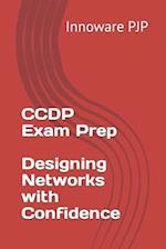 CCDP Exam Prep - Designing Networks with Confidence 