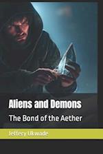 Aliens and Demons: The Bond of the Aether 