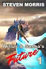 Willus & Sasha's Future 1: Willus Returns Series 4 
