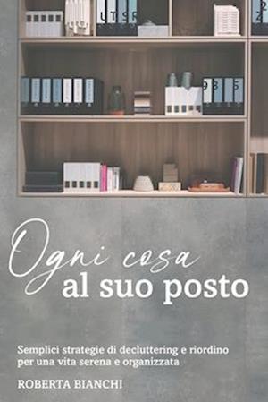 Ogni cosa al suo posto