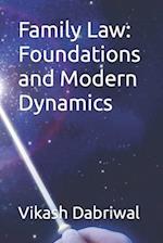 Family Law: Foundations and Modern Dynamics 