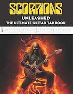 Scorpions Unleashed : The Ultimate Guitar Tab Book 
