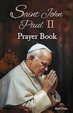Saint John Paul II Prayer Book 