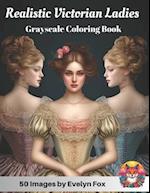 Realistic Victorian Ladies Grayscale Coloring Book