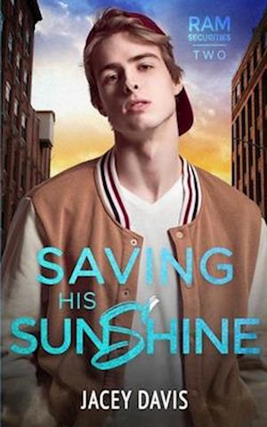 Saving His Sunshine: RAM Securities Book 2