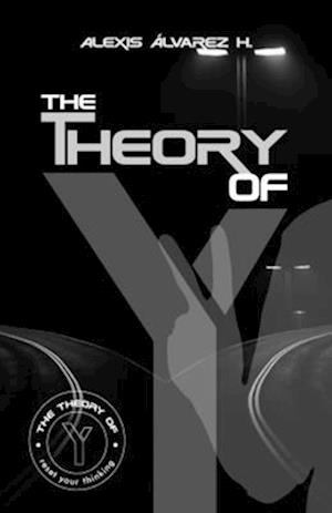 The Theory of Y