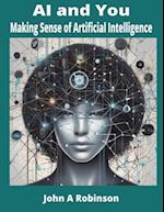 AI and You: Making Sense of Artificial Intelligence 