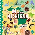 M is For Michigan: Great Lake State Alphabet Book For Kids | Learn ABC & Discover America States 