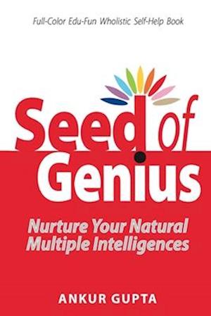 Seed of Genius: Nurture Your Natural Intelligences