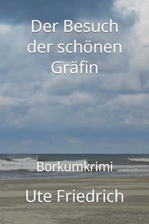 Der Besuch der schönen Gräfin