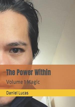 The Power Within : Volume 1 Magic