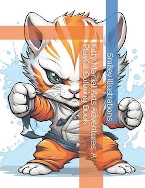 Kitty Martial Arts Adventures: A Playful Coloring Book