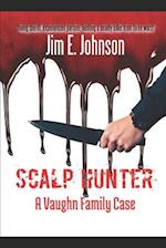 Scalp Hunter: A Vaughn Family Case 