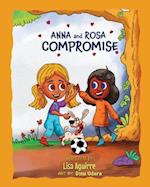 Anna and Rosa Compromise 