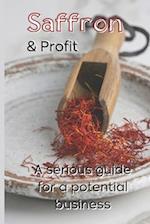 Saffron and Profit: A serious Guide for a potential Business 