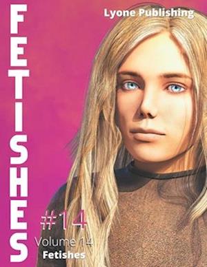 Fetishes: Volume 14