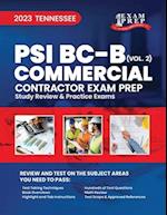 2023 Tennessee PSI BC-B - Commercial Contractor: Volume 2: Study Review & Practice Exams 