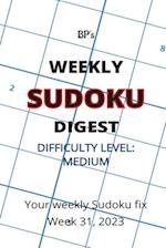 BP'S WEEKLY SUDOKU DIGEST - DIFFICULTY MEDIUM - WEEK 31, 2023 