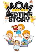 Mom read me a bedtime story 