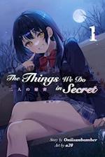 The Things We Do in Secret (Light Novel) Volume 1 