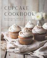 Cupcake Cookbook: Delicious Treats from My Kitchen to Yours 