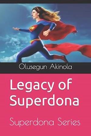 Legacy of Superdona: Superdona Series