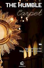 The Humble Carpet: Approaching the Magnificence of Jesus 