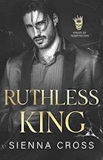 Ruthless King : A Dark Mafia Romance 