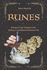 Runes: Enhance Your Practice with Runes Crystals and Essential Oils 