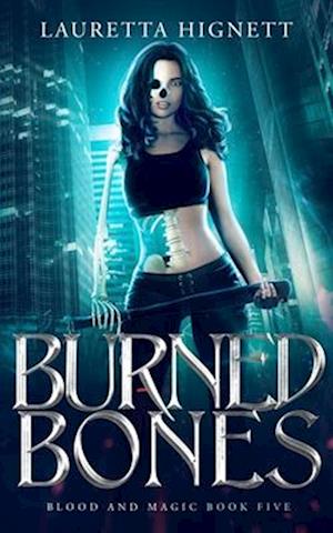 Burned Bones: A Fun, Fast-Paced Urban Fantasy