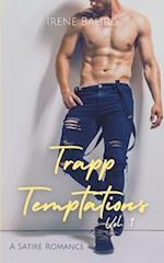 Trapp Temptations Vol. 1: A Satire Romance 