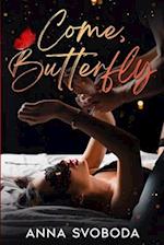 Come, Butterfly: Erotic BDSM romance with middle-aged FMC and supernatural MMC 