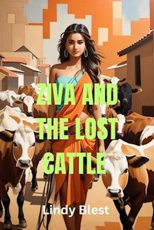 Ziva And the Lost Cattle