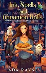 Ink, Spells and Cinnamon Rolls: A Delicious Paranormal Cozy Mystery 