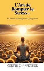 L'Art de Dompter le Stress