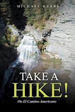 Take a Hike!: On El Camino Americano 