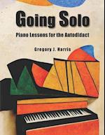 GOING SOLO: Piano Lessons for the Autodidact 