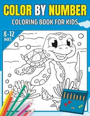 Color By Number Coloring Book For Kids Ages 8-12: Large Print Animals, Flowers, Birds, Nature and More Coloring Book for 8-12